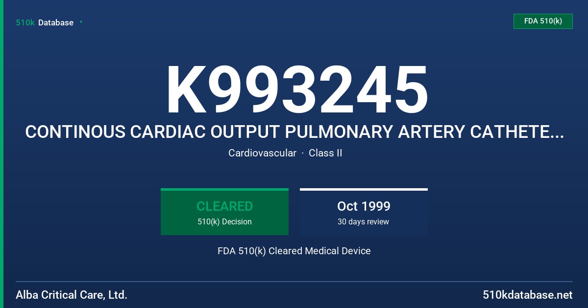K993245 CONTINOUS CARDIAC OUTPUT PULMONARY ARTERY CATHETER, MODEL TRUCATH, CONTINOUS CARDIAC OUTPUT MONITOR, MODEL TRUCCOM FDA 510(k) Cleared Medical Device