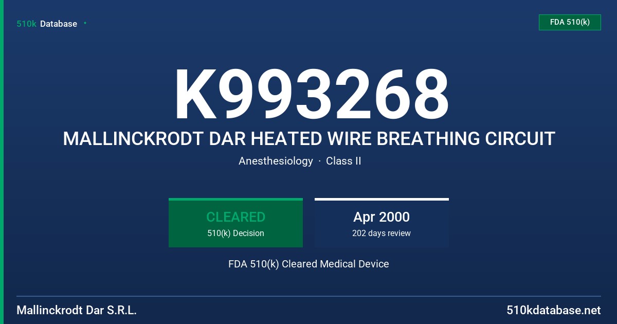 K993268 MALLINCKRODT DAR HEATED WIRE BREATHING CIRCUIT FDA 510(k) Cleared Medical Device