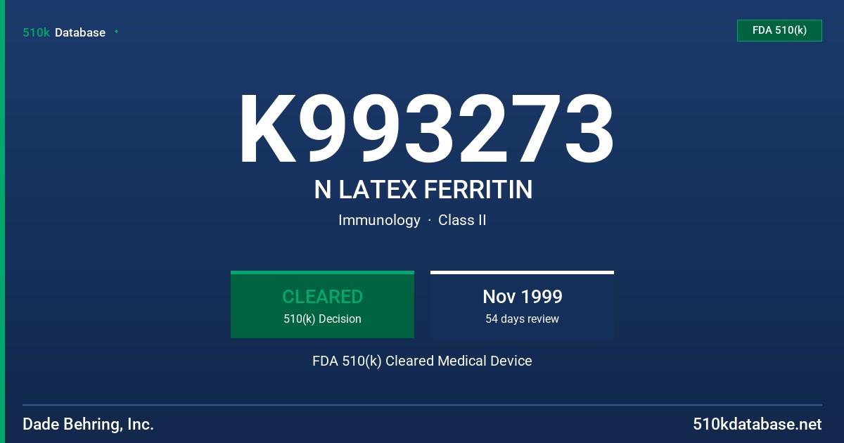 K993273 N LATEX FERRITIN FDA 510(k) Cleared Medical Device