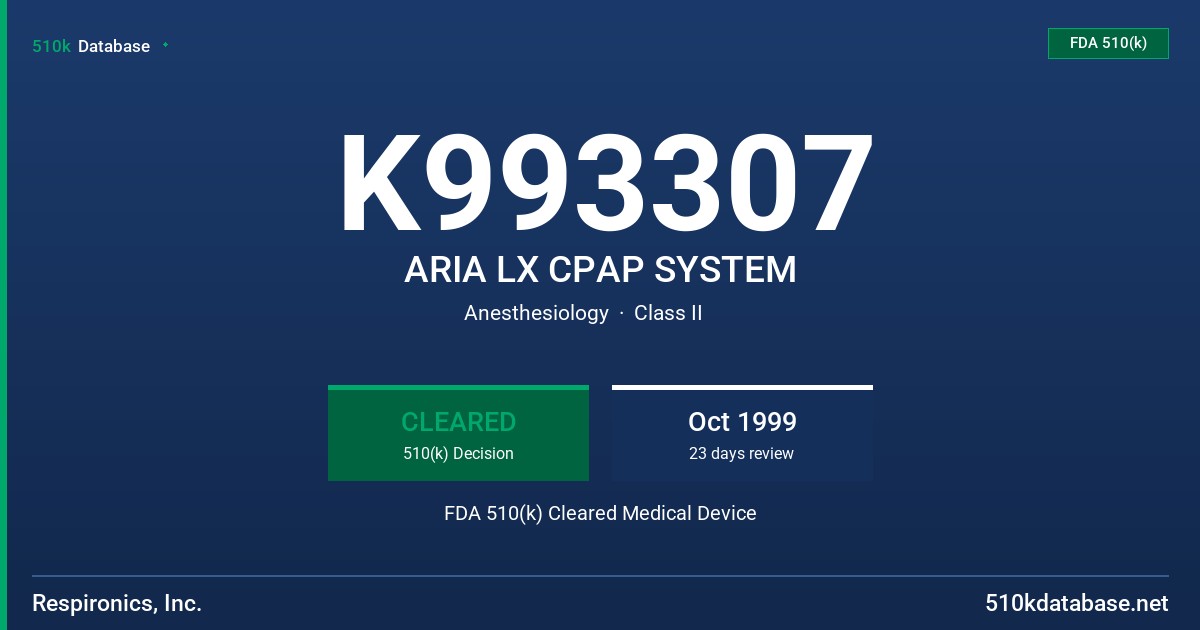 K993307 ARIA LX CPAP SYSTEM FDA 510(k) Cleared Medical Device