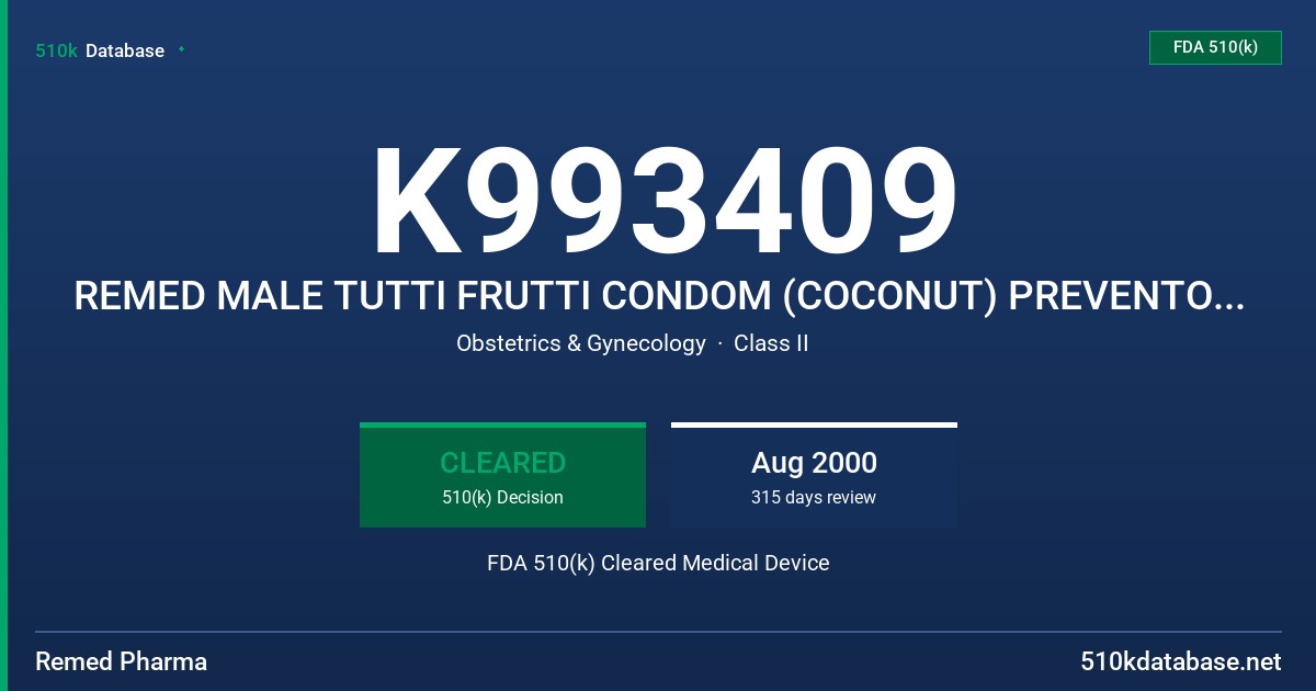 K993409 REMED MALE TUTTI FRUTTI CONDOM (COCONUT) PREVENTOR, LUCKY BOY, SUMMIT FDA 510(k) Cleared Medical Device