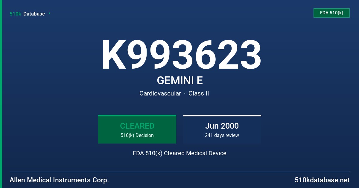 K993623 GEMINI E FDA 510(k) Cleared Medical Device
