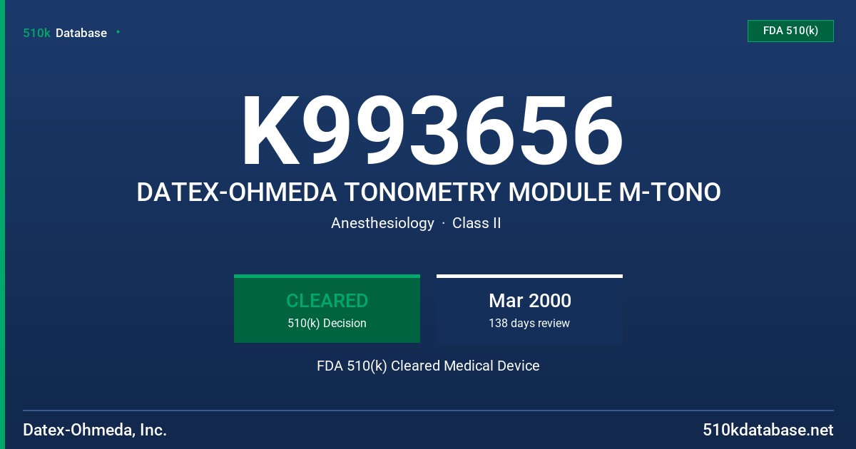 K993656 DATEX-OHMEDA TONOMETRY MODULE M-TONO FDA 510(k) Cleared Medical Device