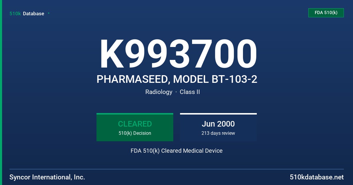 K993700 PHARMASEED, MODEL BT-103-2 FDA 510(k) Cleared Medical Device