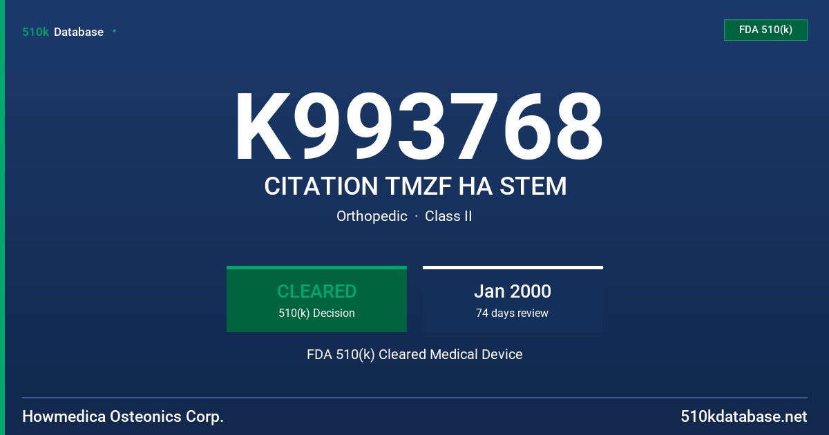 K993768 CITATION TMZF HA STEM FDA 510(k) Cleared Medical Device