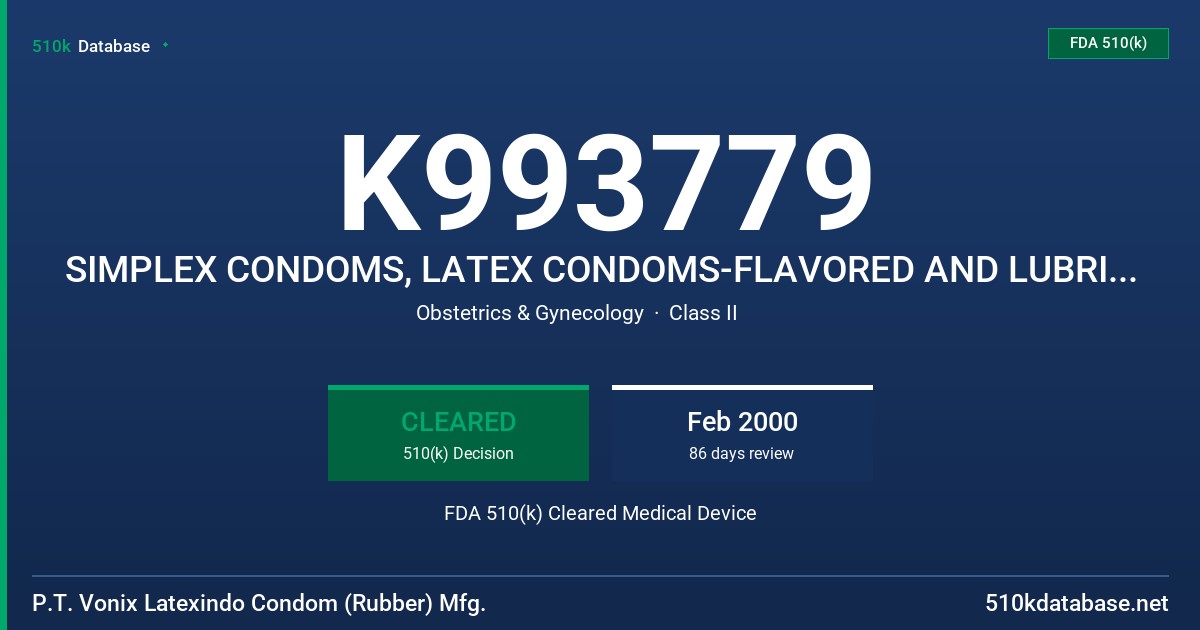 K993779 SIMPLEX CONDOMS, LATEX CONDOMS-FLAVORED AND LUBRICATED FDA 510(k) Cleared Medical Device