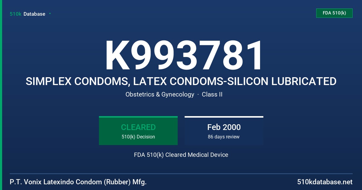 K993781 SIMPLEX CONDOMS, LATEX CONDOMS-SILICON LUBRICATED FDA 510(k) Cleared Medical Device