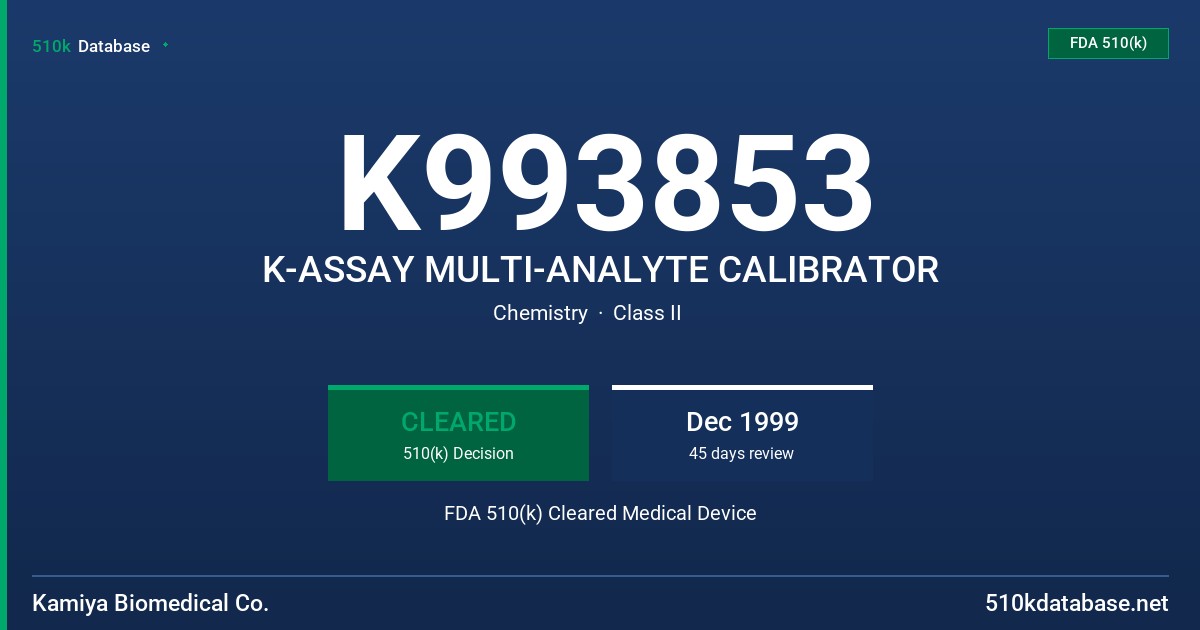 K993853 K-ASSAY MULTI-ANALYTE CALIBRATOR FDA 510(k) Cleared Medical Device