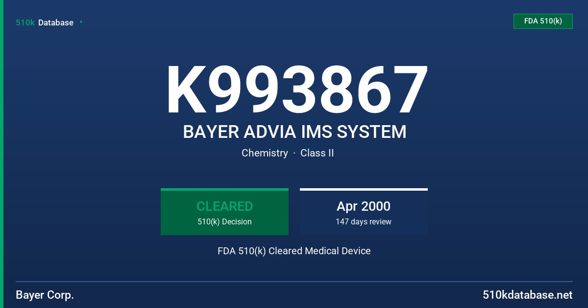 K993867 BAYER ADVIA IMS SYSTEM FDA 510(k) Cleared Medical Device