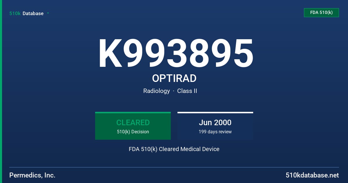 K993895 OPTIRAD FDA 510(k) Cleared Medical Device