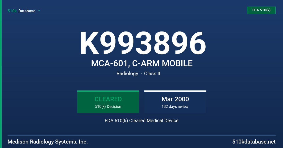 K993896 MCA-601, C-ARM MOBILE FDA 510(k) Cleared Medical Device