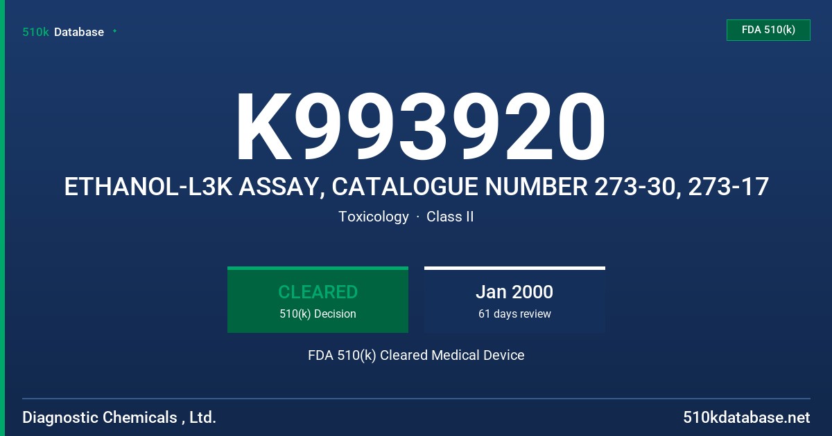 K993920 ETHANOL-L3K ASSAY, CATALOGUE NUMBER 273-30, 273-17 FDA 510(k) Cleared Medical Device