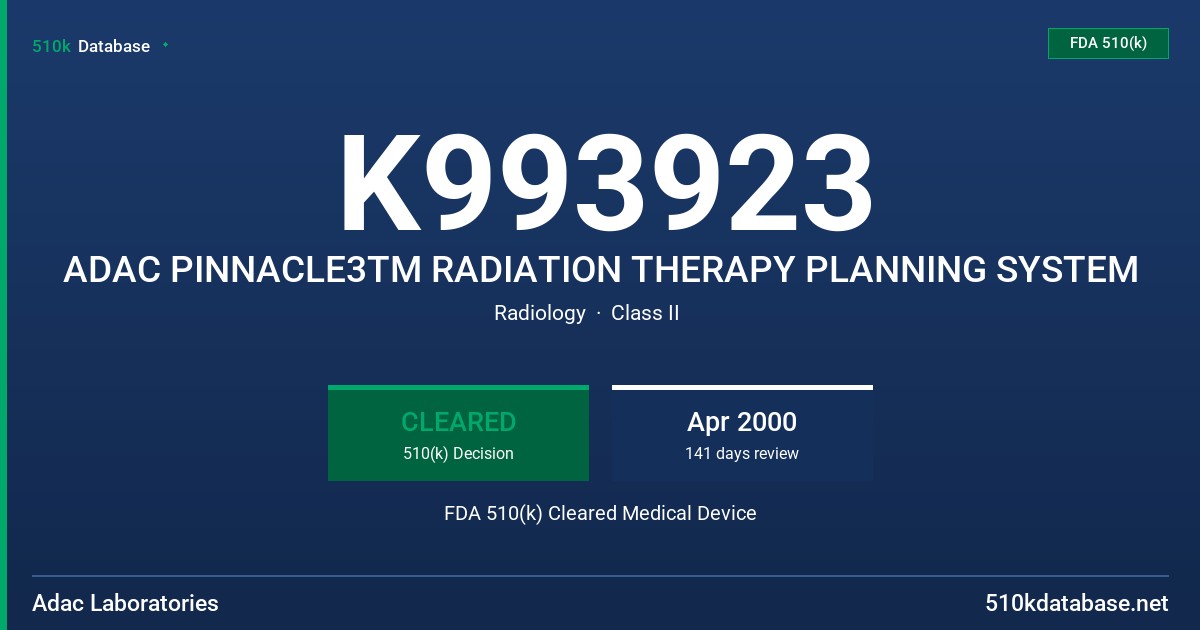 K993923 ADAC PINNACLE3TM RADIATION THERAPY PLANNING SYSTEM FDA 510(k) Cleared Medical Device