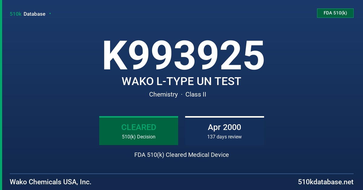 K993925 WAKO L-TYPE UN TEST FDA 510(k) Cleared Medical Device