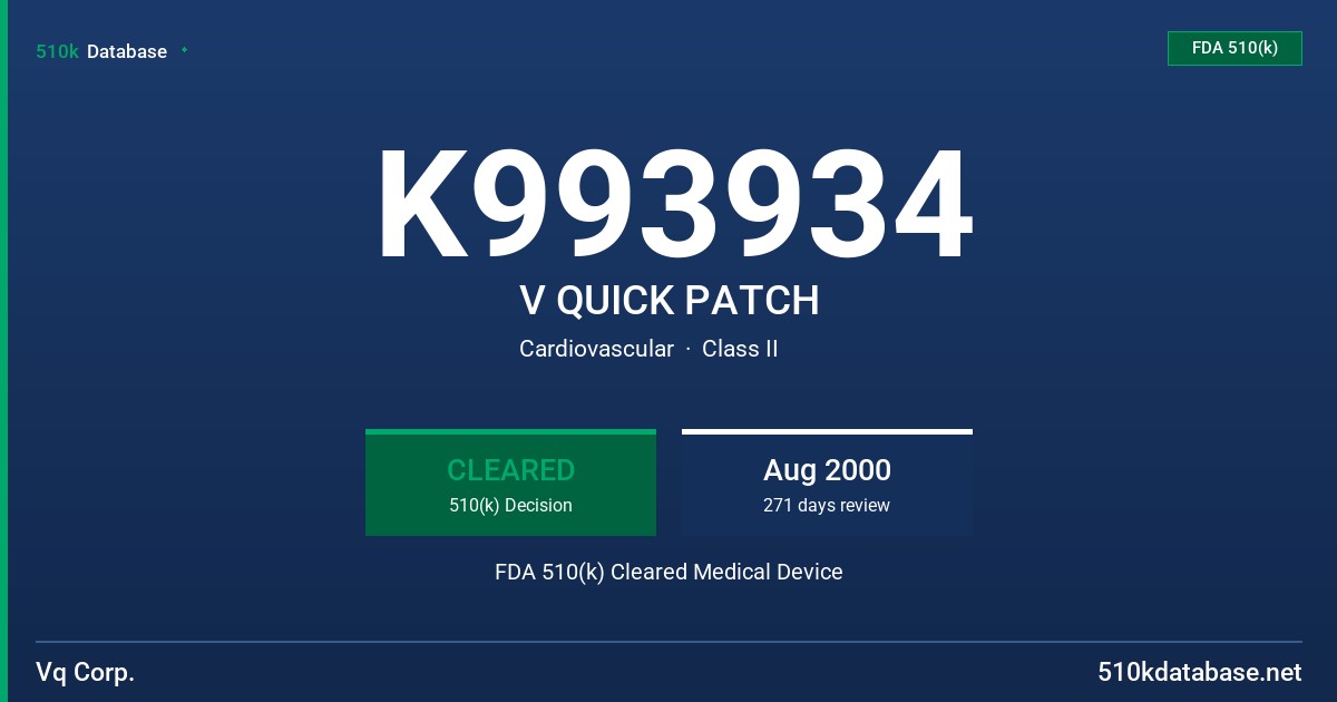 K993934 V QUICK PATCH FDA 510(k) Cleared Medical Device