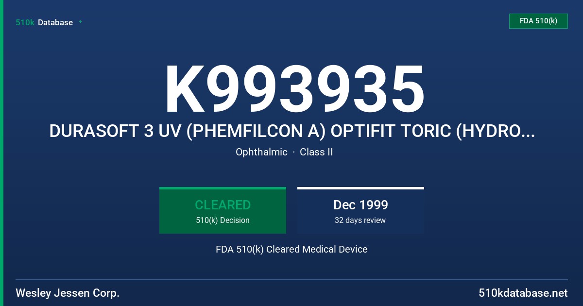 K993935 DURASOFT 3 UV (PHEMFILCON A) OPTIFIT TORIC (HYDROPHILIC) CONTACT LENSES, DURASOFT 3 UV (PHEMFILCON A) SPHERICAL (HYDROPI FDA 510(k) Cleared Medical Device