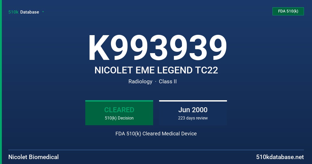 K993939 NICOLET EME LEGEND TC22 FDA 510(k) Cleared Medical Device