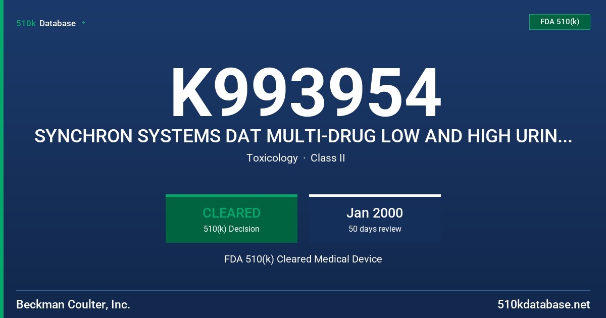 K993954 SYNCHRON SYSTEMS DAT MULTI-DRUG LOW AND HIGH URINE CALIBRATORS FDA 510(k) Cleared Medical Device