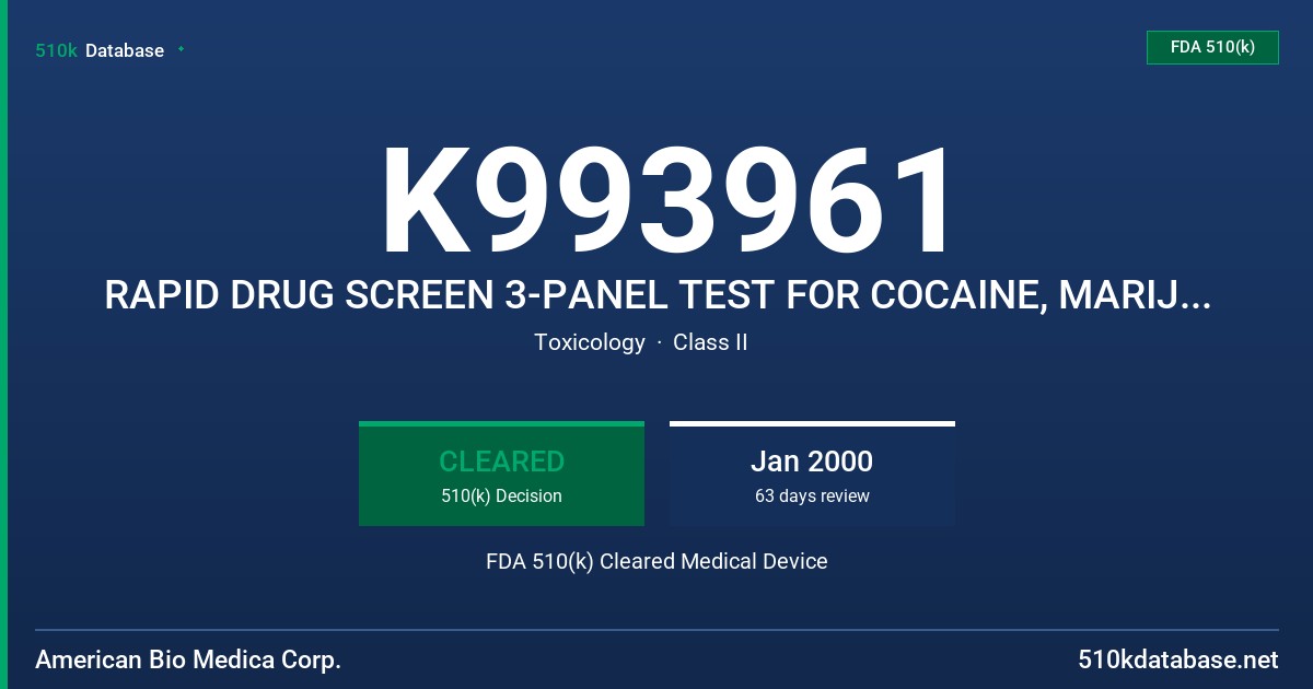 K993961 RAPID DRUG SCREEN 3-PANEL TEST FOR COCAINE, MARIJUANA (THC) (CANNABINOIDS) AND OPIATES (3 PANEL TEST FOR CTO) FDA 510(k) Cleared Medical Device