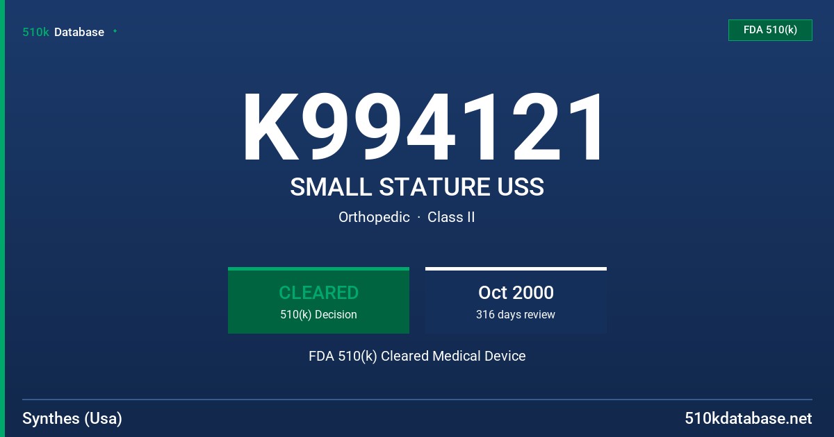 K994121 SMALL STATURE USS FDA 510(k) Cleared Medical Device