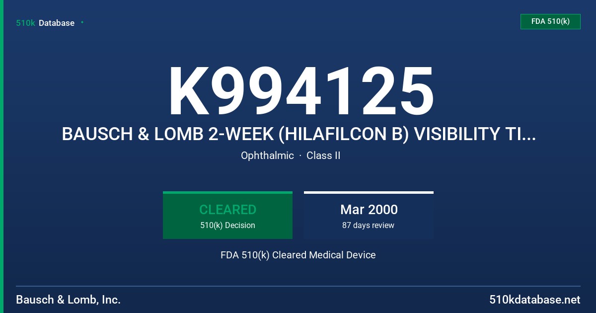 K994125 BAUSCH & LOMB 2-WEEK (HILAFILCON B) VISIBILITY TINTED CONTACT LENSES FDA 510(k) Cleared Medical Device