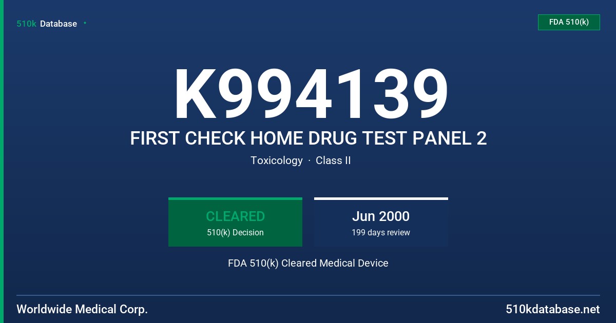 K994139 FIRST CHECK HOME DRUG TEST PANEL 2 FDA 510(k) Cleared Medical Device