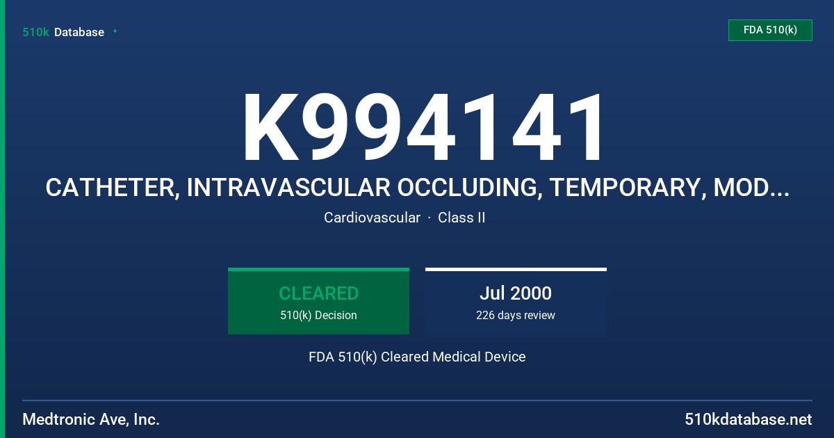 K994141 CATHETER, INTRAVASCULAR OCCLUDING, TEMPORARY, MODEL SOL 3510 FDA 510(k) Cleared Medical Device