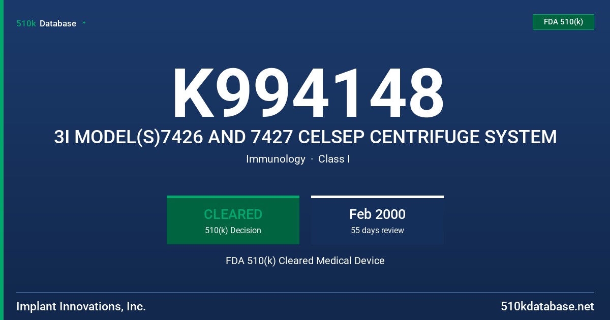 K994148 3I MODEL(S)7426 AND 7427 CELSEP CENTRIFUGE SYSTEM FDA 510(k) Cleared Medical Device