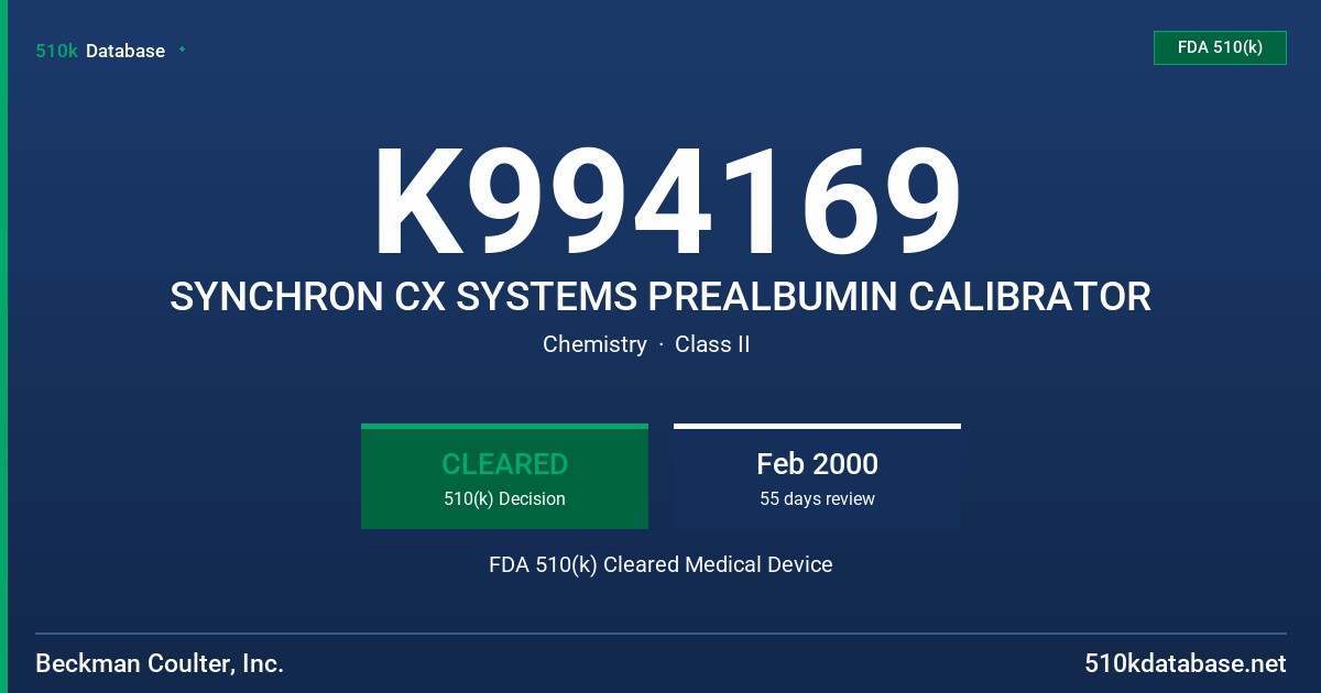 K994169 SYNCHRON CX SYSTEMS PREALBUMIN CALIBRATOR FDA 510(k) Cleared Medical Device