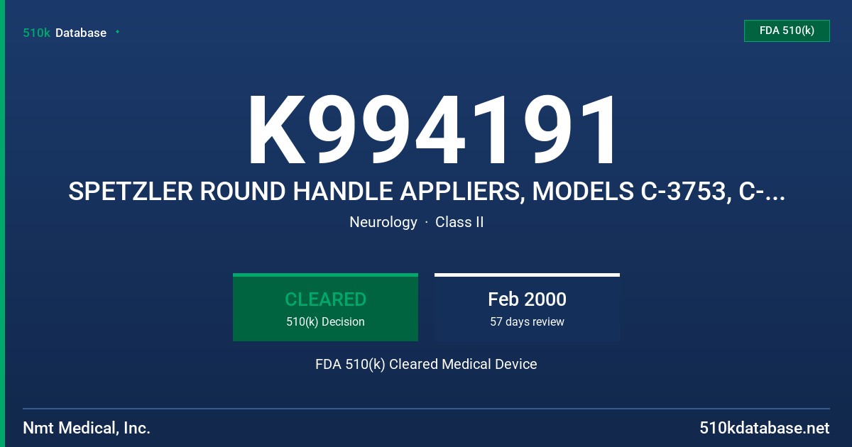 K994191 SPETZLER ROUND HANDLE APPLIERS, MODELS C-3753, C-3753T, C-3754, C-3754T FDA 510(k) Cleared Medical Device