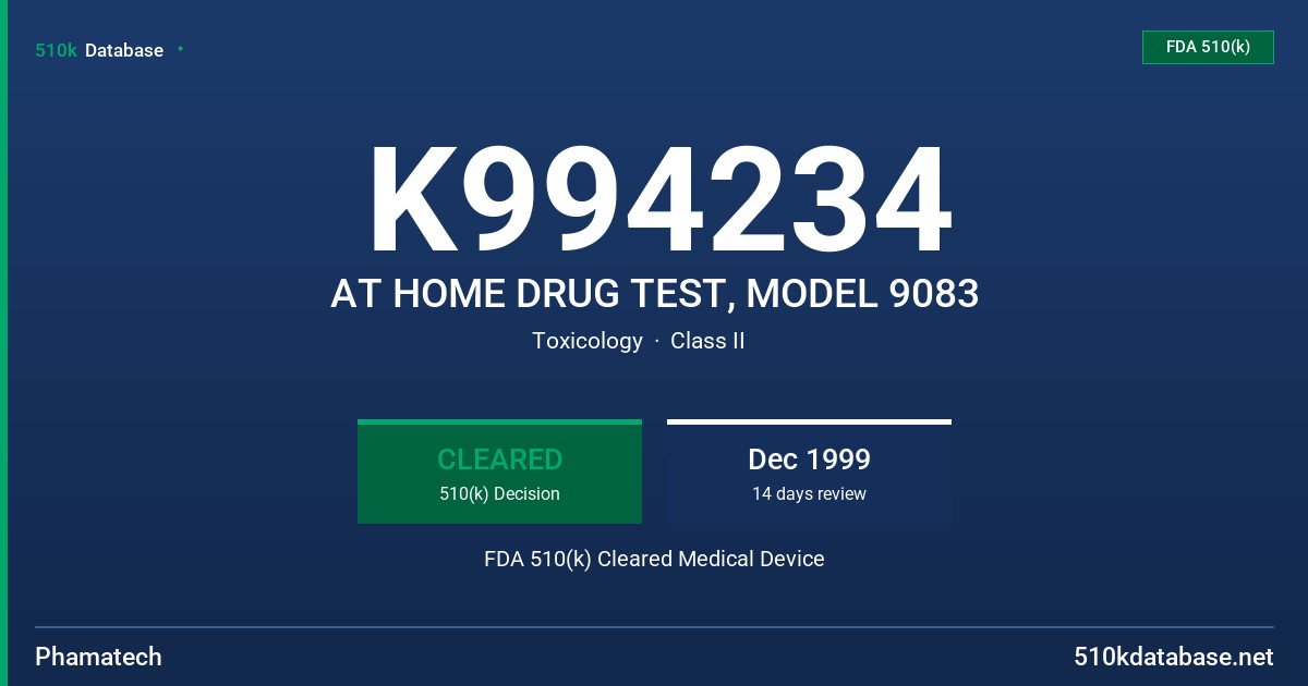 K994234 AT HOME DRUG TEST, MODEL 9083 FDA 510(k) Cleared Medical Device