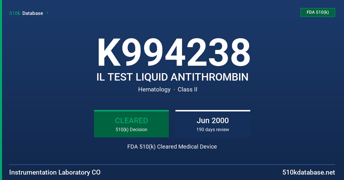 K994238 IL TEST LIQUID ANTITHROMBIN FDA 510(k) Cleared Medical Device