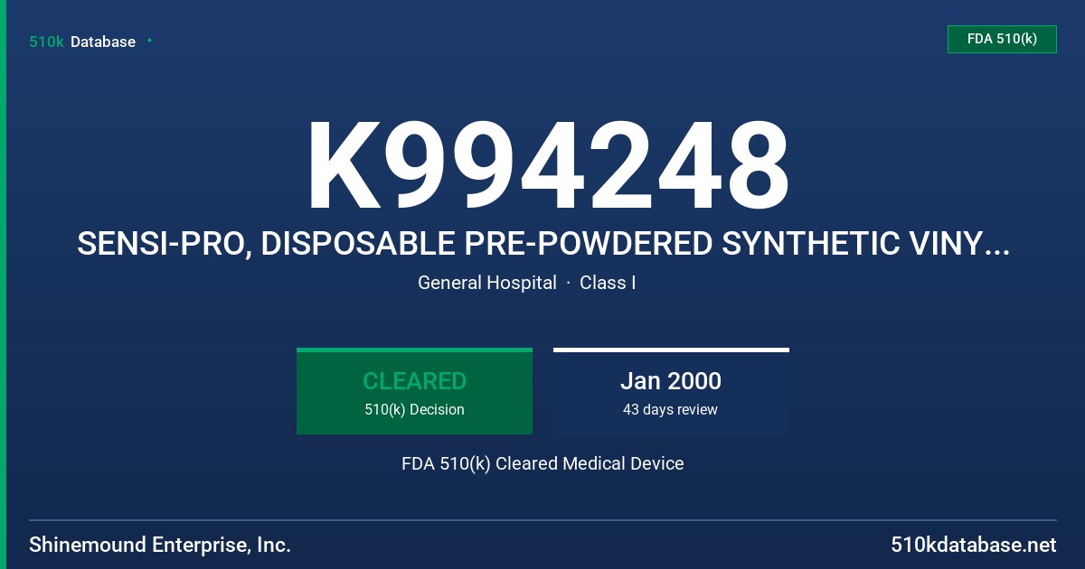 K994248 SENSI-PRO, DISPOSABLE PRE-POWDERED SYNTHETIC VINYL PATIENT EXAMINATION GLOVES WITH BEIGE PIGMENT ADDITIVES FDA 510(k) Cleared Medical Device