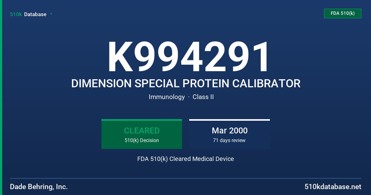 K994291 DIMENSION SPECIAL PROTEIN CALIBRATOR FDA 510(k) Cleared Medical Device