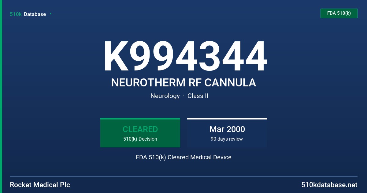 K994344 NEUROTHERM RF CANNULA FDA 510(k) Cleared Medical Device